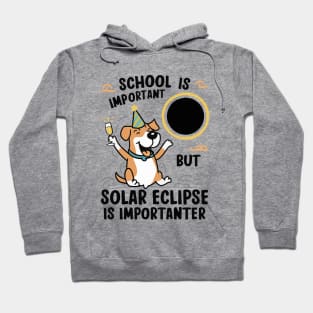 School Is Important But Solar Eclipse Is Importanter --- Dog edition Hoodie